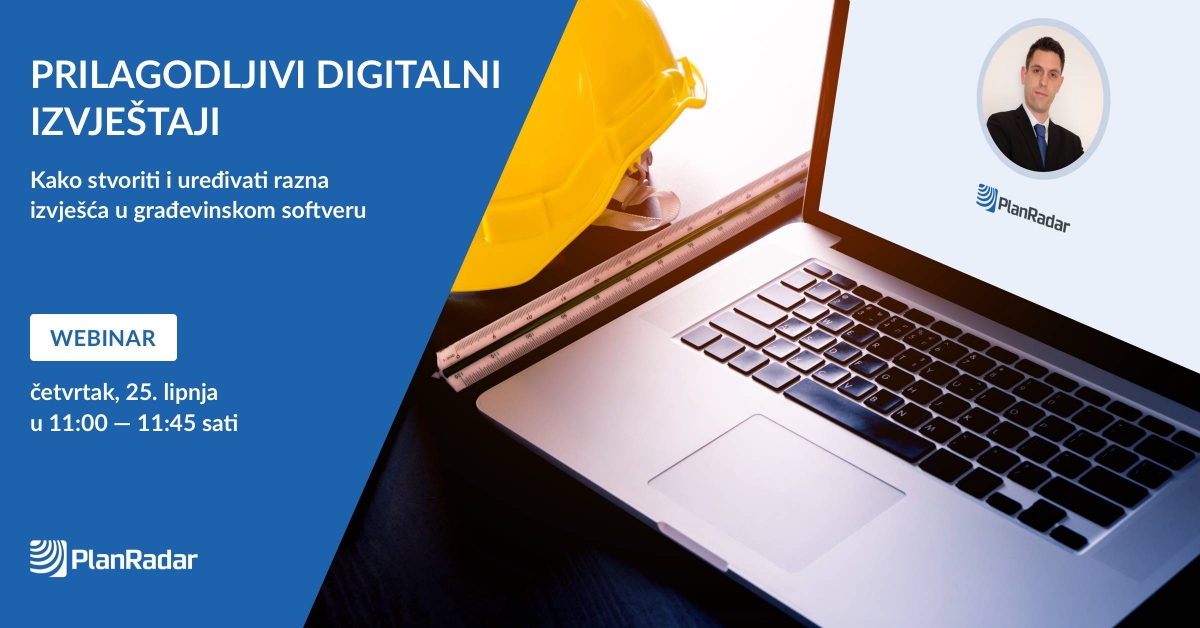 PlanRadar Webinar - Prilagodljivi digitalni izvještaji