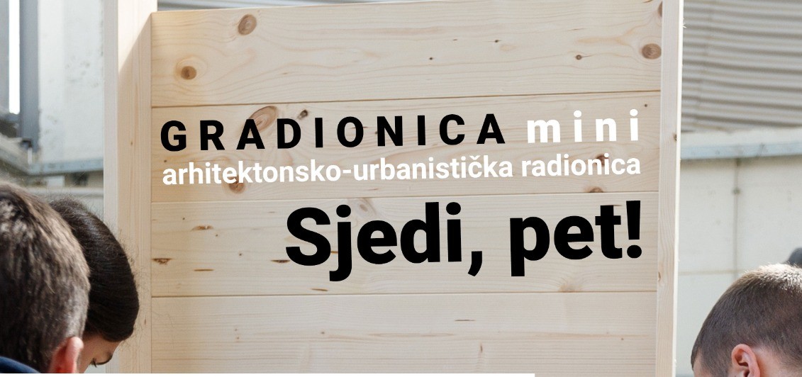 Gradionica Javni prostor kao dnevni boravak - GRADIONICA 06